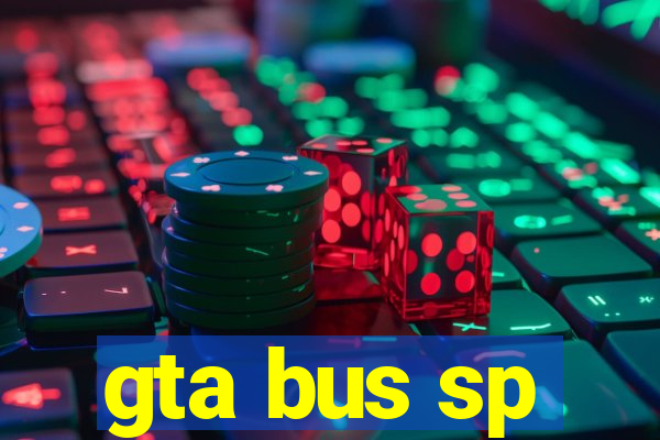 gta bus sp